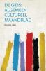 De Gids: Algemeen Cultureel Maandblad Volume 25 Part 1