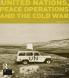 United Nations Peace Operations and the Cold War