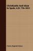Christianity And Islam In Spain A.D. 756-1031