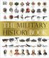 Military History Book The Ultimate Visual Guide to the Weapons that Shaped the World