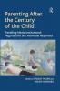 Parenting After the Century of the Child