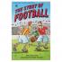 THE STORY OF FOOTBALL