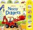 NOISY DIGGERS