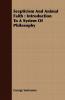 Scepticism And Animal Faith: Introduction To A System Of Philosophy