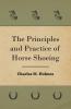 The Principles And Practice Of Horse Shoeing
