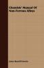 Chemists' Manual Of Non-Ferrous Alloys