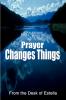 Prayer Changes Things