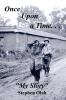 Once Upon a Time. . .My Story