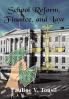 School Reform Finance and Law