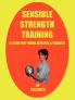 Sensible Strength Training