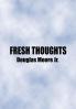 FRESH THOUGHTS