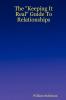The Keeping It Real Guide to Relationships