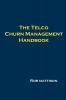 The Telco Churn Management Handbook
