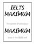 IELTS Maximum
