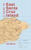 A Guide to East Santa Cruz Island