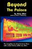 Beyond the Palace