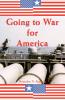 Going to War for America