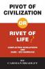 Pivot of Civilization or Rivet of Life? Conflicting Worldviews and Same-Sex Marriage