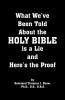 What We've Been Told about the Holy Bible Is a Lie and Here's the Proof