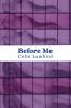 Before Me