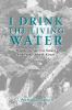I Drink the Living Water