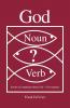 God. Noun or Verb?