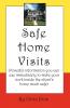 Safe Home Visits