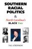 Southern Racial Politics & North Carolina's Black Vote