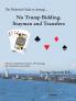 The Definitive Guide to (Strong)... No Trump Bidding Stayman and Transfers