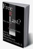 Free at Last?