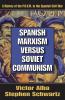 Spanish Marxism Versus Soviet Communism