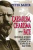 Caesarism Charisma and Fate