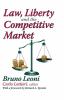 Law Liberty and the Competitive Market
