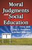 Moral Judgments and Social Education