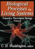 Biological Processes in Living Systems