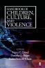 Handbook of Children Culture and Violence