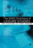 The SAGE Dictionary of Leisure Studies