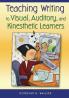 Teaching Writing to Visual Auditory and Kinesthetic Learners