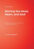 Stirring the Head Heart and Soul