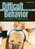 Difficult Behavior in Early Childhood