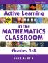 Active Learning in the Mathematics Classroom Grades 5-8
