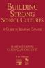 Building Strong School Cultures
