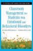 Classroom Management for Students with Emotional and Behavioral Disorders