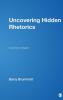 Uncovering Hidden Rhetorics