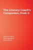 The Literacy Coach's Companion PreK-3