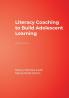 Literacy Coaching to Build Adolescent Learning
