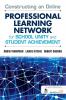 Constructing an Online Professional Learning Network for School Unity and Student Achievement