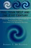 You Your SELF and the 21st Century