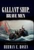Gallant Ship Brave Men