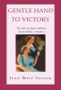Gentle Hand To Victory